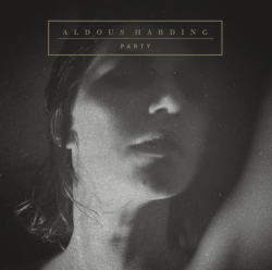 Aldous Harding - Party